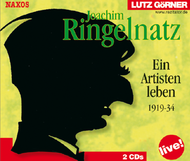 CD-Cover mit schwarzer Silhouette eines Profils von Ringelnatz auf gelbem Hintergrund, Text "Joachim Ringelnatz" und "Ein Artistenleben 1919-34", rote Ecke mit "2 CDs".